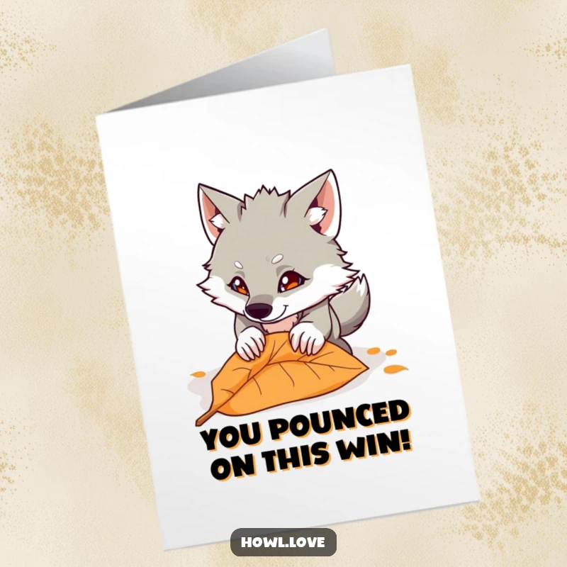 Funny Free Printable Congrats Card: Mischievous wolf humorously pouncing on an autumn leaf, celebrating success with a playful leap.