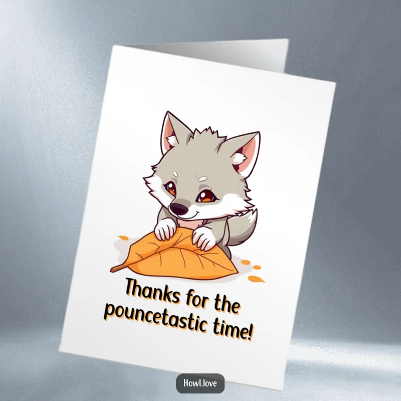Funny Free Printable Thank You Card: Mischievous wolf playfully leaping onto a fallen leaf, a humorous gesture of thanks.